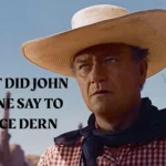 what did john wayne say to bruce dern