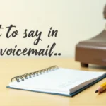 what to say for voicemail