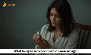 what to say to someone that had a miscarriage