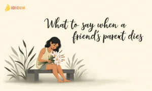 what to say when a friends parent dies